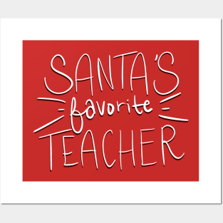 Santa’s Favorite Teacher Posters and Art